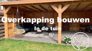 Overkapping bouwen in de tuin [upl. by Rolland621]