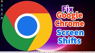 How to Fix Google Chrome Screen Shifts to the Right or Left [upl. by Enier]