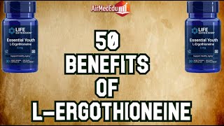 50 benefits of l ergothioneine [upl. by Giles]