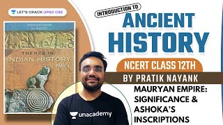 NCERT Class 12  Ancient History  Mauryan Empire Significance amp Ashoka’s Inscriptions  UPSC CSE [upl. by Nivlen663]