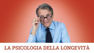 La psicologia della longevità [upl. by Boggers]