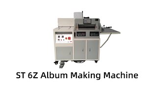 ST6Z Album Making Machine Operation with Explanation [upl. by Doro]