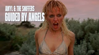 Amyl and The Sniffers  Guided By Angels [upl. by Iramat]