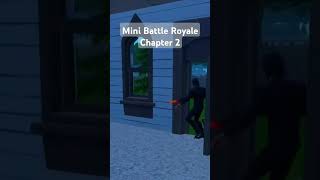 fFortnite Mini Battle Royale Chapter 2 [upl. by Wilek]