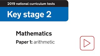 2019 Arithmetic SATs Paper 1 walkthrough [upl. by Doownel512]