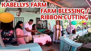 KABELLYS FARM HOUSE BLESSING  RIBBON CUTTING [upl. by Nitsew]