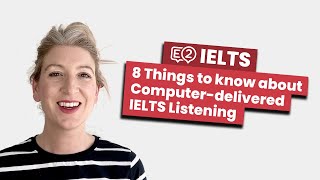 8 things to know about computerdelivered IELTS Listening [upl. by Leeann]