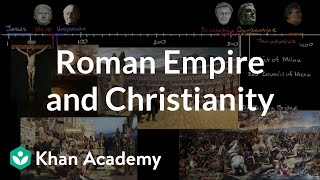 Roman Empire and Christianity  World History  Khan Academy [upl. by Lukin389]