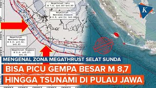 Megathrust Selat Sunda Zona Gempa yang Berpotensi Picu Gempa M 87 dan Tsunami di Pulau Jawa [upl. by Nadab]