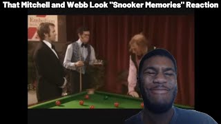 That Mitchell and Webb Look quotSnooker Memoriesquot Reaction [upl. by Noicpecnoc]