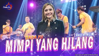 MIMPI YANG HILANG Iklim  Dara Fu  Dangdut Koplo Official Music Video [upl. by Solberg]