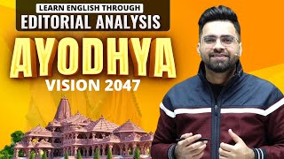 Ayodhyas New Horizon  Editorial amp Articles Analysis  All Competitive Exams [upl. by Valerio]