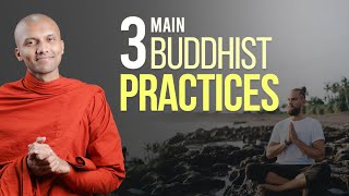 3 Main Buddhist Practices  Buddhism In English [upl. by Diogenes]