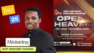 Ablaze Daily Prayer Charge  Open Heaven Day 25 Prepare your heart and spirit to encounter [upl. by Noired]