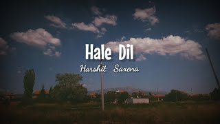 Hale Dil Tujhko Sunata  Murder 2  Harshit Saxena  Full audio song [upl. by Yniffit297]