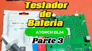 Testador de bateria ATORCH DL24 Parte 3 [upl. by Gusta226]