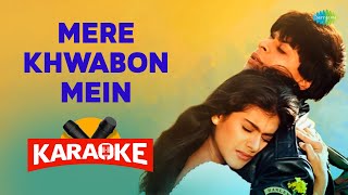 Mere Khwabon Mein  Karaoke With Lyrics  Shahrukh Khan  Lata Mangeshkar  Kajol  DDLJ  Old Songs [upl. by Akemak]