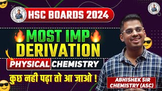 Important Derivations MahaMarathon Physical Chemistry HSC Board Exam 2024 Abhishek Sir Chemistry [upl. by Steinway]