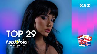 Eurovision 2024 Top 29  NEW 🇦🇹🇨🇾🇮🇸🇳🇱🇷🇸🇨🇭🇬🇧 [upl. by Ceevah216]