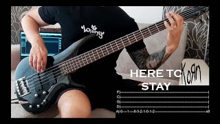 Korn  Here To Stay Bass Cover  TABS ON SCREEN [upl. by Glavin]