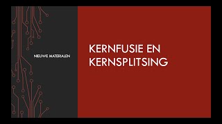 Kernfusie amp Kernsplitsing [upl. by Kinnard879]