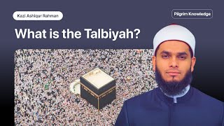 What is the Talbiyah [upl. by Tomasina]