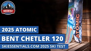 2025 Atomic Bent Chetler 120  SkiEssentialscom Ski Test Review [upl. by Thorstein]