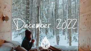 IndiePopFolk Compilation  December 2022 2Hour Playlist [upl. by Purcell344]