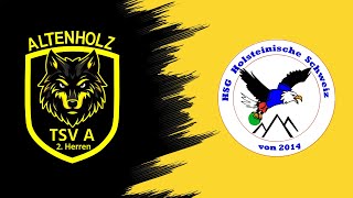 TSV Altenholz 2 vs HSG Holsteinische Schweiz OLSH 2425 [upl. by Terriss243]