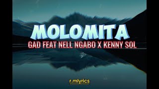 GAD  MOLOMITA LYRIC FEAT  Nel Ngabo amp Kenny Sol official lyric [upl. by Harberd]