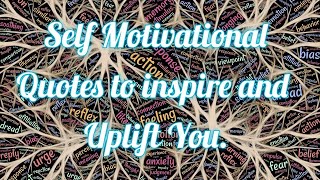 Top 20 Self Motivational Quotes To Inspire and Uplift youInspiration QuotesMotivational Quotes [upl. by Aday]