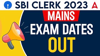 SBI Clerk Mains Exam Date 202324  SBI Clerk Mains Admit Card 2024  Adda247 [upl. by Anilrahc]