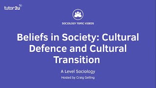 Cultural Defence and Cultural Transition  Beliefs in Society  AQA ALevel Sociology [upl. by Angle]