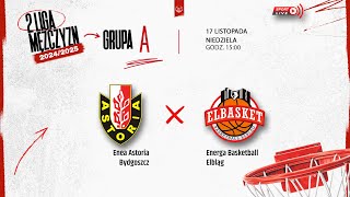 Enea Astoria Bydgoszcz  Energa Basketball Elbląg 2 LM [upl. by Pylle]