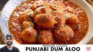 Punjabi Dum Aloo Recipe  Pressure Cooker Dum Aloo  कुकर दम आलू  Chef Sanjyot Keer [upl. by Halfdan]