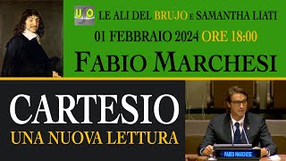 CARTESIO UNA NUOVA LETTURA Con Fabio Marchesi e Samantha Liati [upl. by Ynohtnakram]