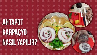 Ahtapot Karpaçyo  Octopus Carpaccio [upl. by Ddot909]