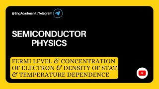 Fermi Energy Level Concentration of e in an intrinsic semiconductor DOS temperature dependence [upl. by Ydissac]