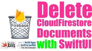 Ch 87 Deleting data with CloudFirestore and SwiftUI Snacktacular App 2024 [upl. by Neras]