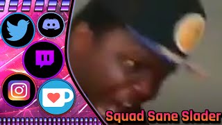 This Video Will Make Me Hate Squad Sane Slader  Neusxanity Reacts [upl. by Tawsha]