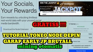 GARAPAN BARU MINING OTOMATIS Extensi Masih Early Full Tutor TONEO NODE  GRADIENT NODEPAY DAWN [upl. by Lletram]