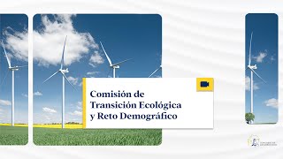 Comisión de Transición Ecológica y Reto Demográfico  11072024 [upl. by Soelch]