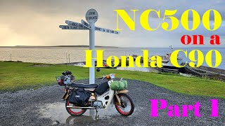 Honda C90 Cub  NC500 camping adventure over Scotlands highest roads then on to John O Groats [upl. by Annid]