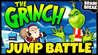 The Grinch Jump Battle  Christmas Brain Break  Just Dance  Freeze Dance [upl. by Nyleuqaj]