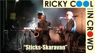 SticksSkaravan Ricky Cool and the In Crowd LIVE  Mohammed Ali Tribute [upl. by Curzon]