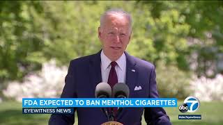 Biden administration expected to seek ban on menthol cigarettes ABC7 [upl. by Sucerdor]