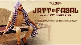 Jatt Di Fasal Punjabi Song  Gavy Singh Virk  VSG Music  Latest Punjabi Songs 2016 [upl. by Itraa837]