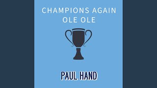 Champions Again Ole Ole [upl. by Nomla]