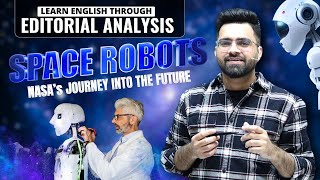 Humanoid Robots in Space  Editorial amp Articles Analysis  All Competitive Exams [upl. by Daisi]