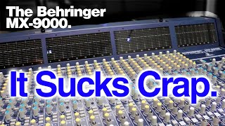 Behringer Eurodesk MX9000 Analog Mixer  SHABBY PRODUCT SHADY COMPANY  Studio Tour Ep4 [upl. by Perkins]